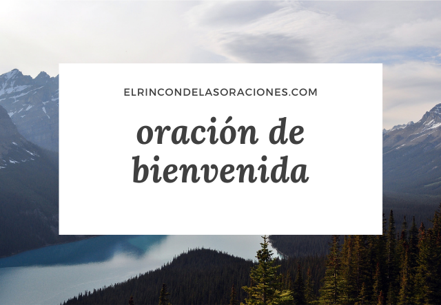 oración de bienvenida