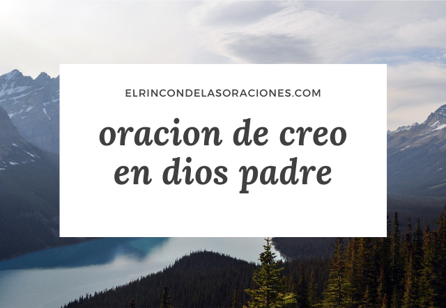 oracion de creo en dios padre