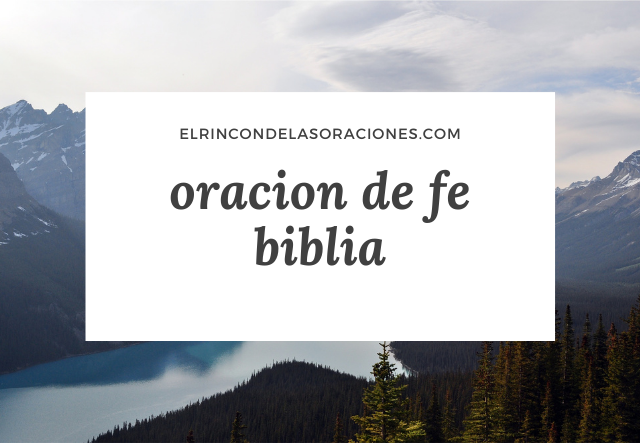 oracion de fe biblia