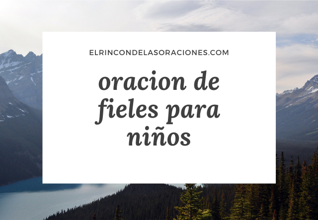 oracion de fieles para niños