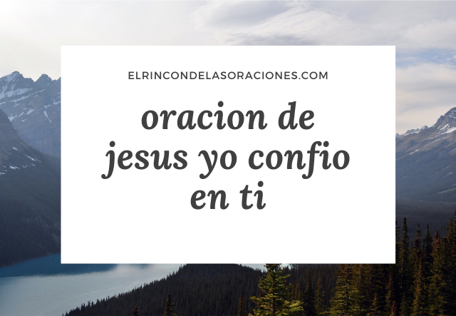 oracion de jesus yo confio en ti