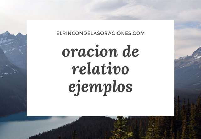 oracion de relativo ejemplos