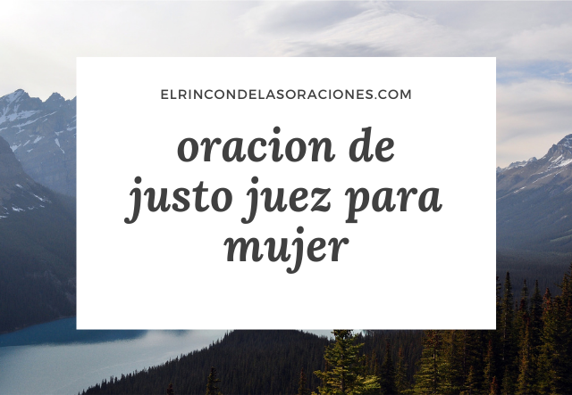 oracion de justo juez para mujer