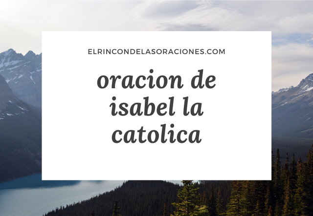 oracion de isabel la catolica