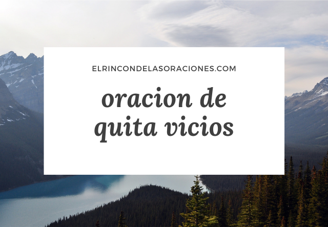 oracion de quita vicios