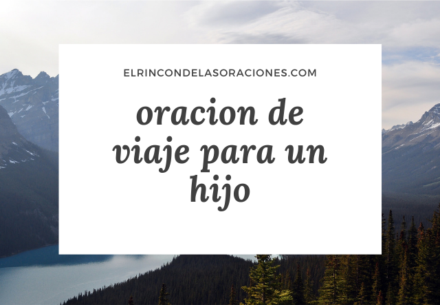 oracion de viaje para un hijo