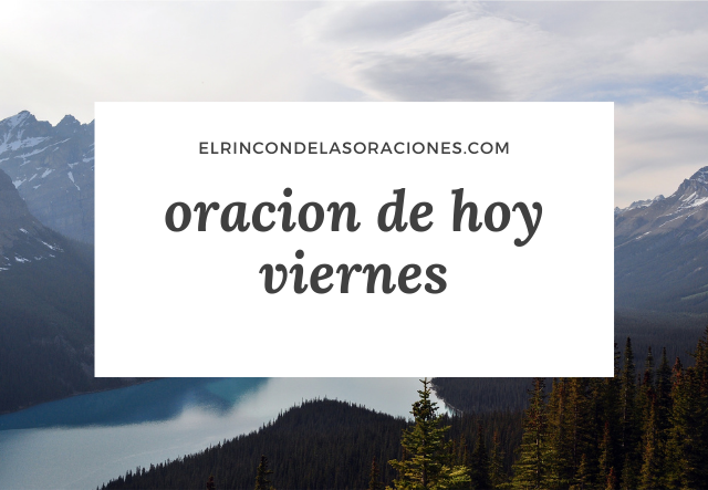 oracion de hoy viernes