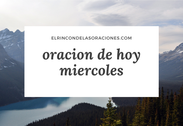 oracion de hoy miercoles