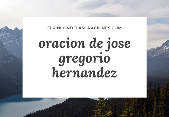 oracion de jose gregorio hernandez